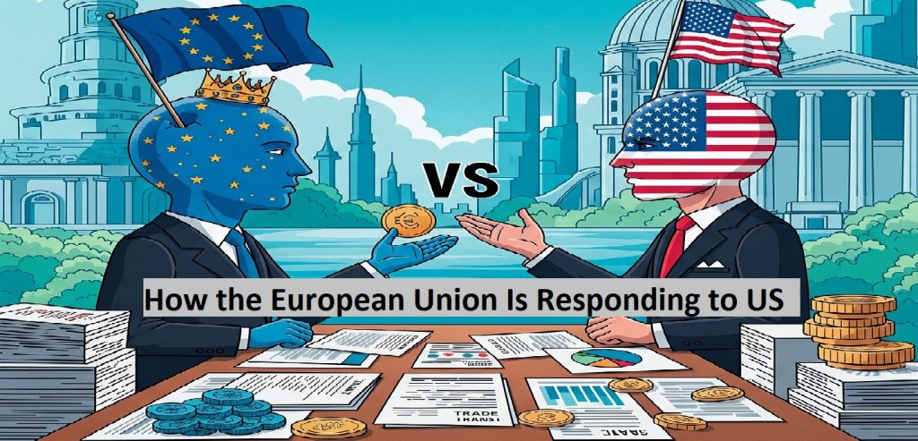 EU Faces US Tariffs: Current Position and Strategic Preparations